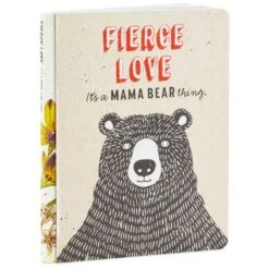 Hallmark 19 Hallmark Fierce Love: It’s A Mama Bear Thing Book