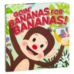 Hallmark Goin' Bananas For Bananas! Board Book