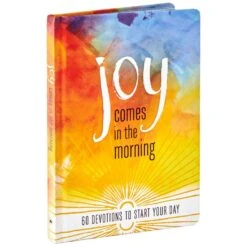 Hallmark 15 Hallmark Joy Comes In The Morning: 60 Devotions To Start Your Day Book