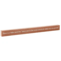 Hallmark Mom Every Job In The World Wood Quote Sign, 23.5x2